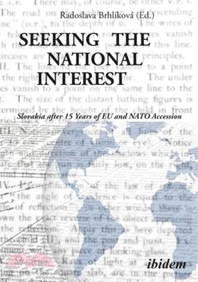 Seeking the National Interest ― Slovakia After 15 Years of EU and NATO Accession