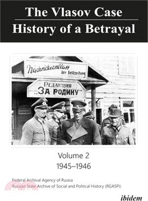 The Vlasov Case ― History of a Betrayal, 1945-1946