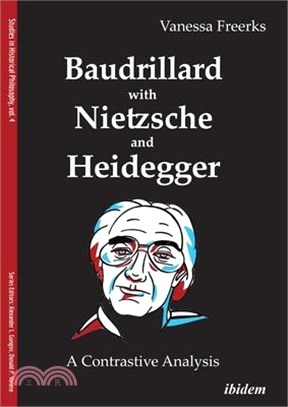 Baudrillard with Nietzsche and Heidegger: A Contrastive Analysis