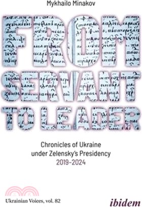 From Servant to Leader: Chronicles of Ukraine Under the Zelensky's Presidency, 2019-2024