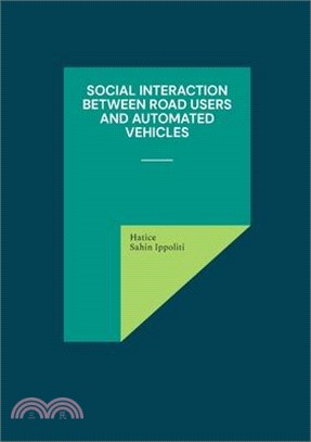 Social Interaction Between Road Users and Automated Vehicles