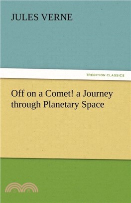 Off on a Comet! a Journey Through Planetary Space