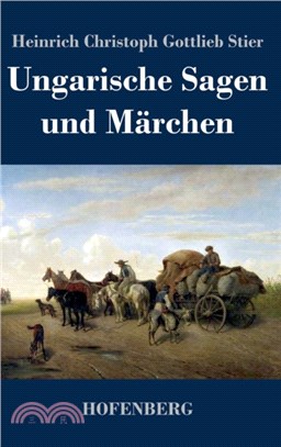 Ungarische Sagen und Marchen