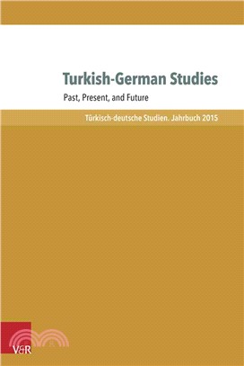Turkish-German Studies ─ Past, Present, and Future