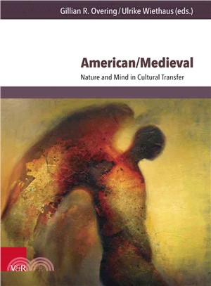 American/Medieval ─ Nature and Mind in Cultural Transfer