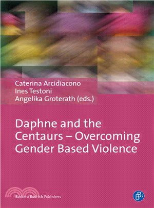 Daphne and the Centaurs ― Overcoming Gender Based Violence