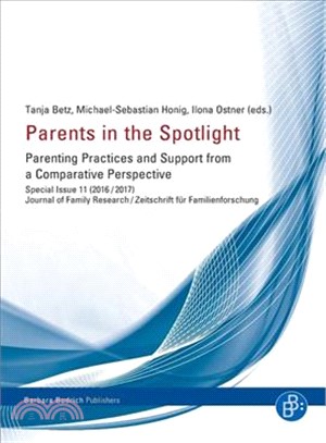 Parents in the Spotlight ― Parenting Practices and Support from a Comparative Perspective