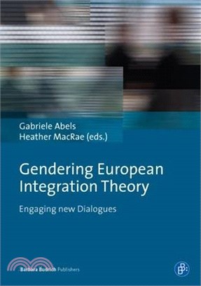 Gendering European Integration Theory ─ Engaging New Dialogues