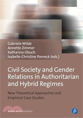 Civil Society and Gender Relations in Authoritarian and Hybrid Regimes ─ New Theoretical Approaches and Empirical Case Studies