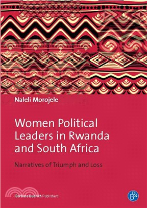 Women Political Leaders in Rwanda and South Africa ─ Narratives of Triumph and Loss