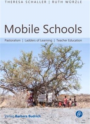 Mobile Schools: Pastoralism, Ladders of Learning, Teacher Education