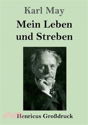 Mein Leben und Streben (Großdruck)