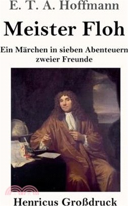 Meister Floh (Großdruck): Ein Märchen in sieben Abenteuern zweier Freunde