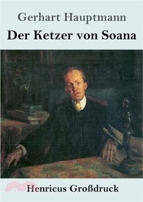 Der Ketzer von Soana (Großdruck)