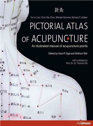 Pictorial Atlas of Acupuncture ─ An Illustrated Manual of Acupuncture Points