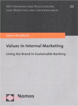 Values in Internal Marketing ― Living the Brand in Sustainable Banking