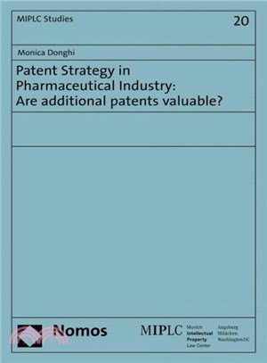 Patent Strategy in Pharmaceutical Industry ─ Are Additional Patents Valuable?