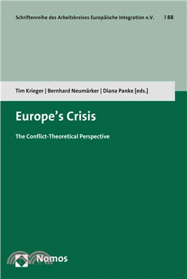 Europe's Crisis ─ The Conflict-Theoretical Perspective