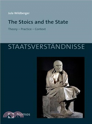 The Stoics and the State ― Theory - Practice - Context