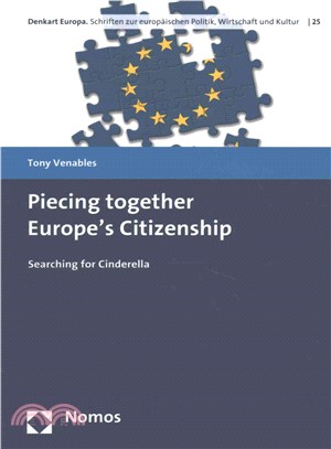 Piecing Together Europe's Citizenship ─ Searching for Cinderella