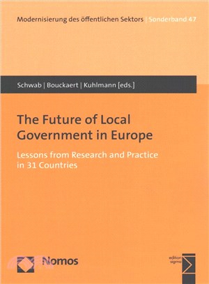 The Future of Local Government in Europe ─ Lessons from Research and Practice in 31 Countries