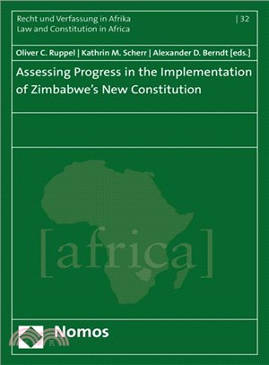 Assessing Progress in the Implementation of Zimbabwe's New Constitution ─ National, Regional and Global Perspectives