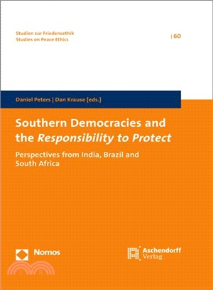 Southern Democracies and the Responsibility to Protect ― Perspectives from India, Brazil and South Africa