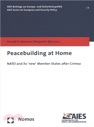 Peacebuilding at Home ― NATO and Its 'new' Member States After Crimea