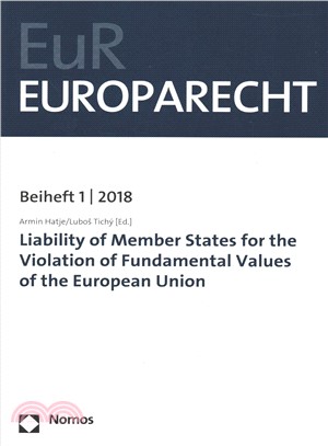 Liability of Member States for the Violation of Fundamental Values of the European Union ― Europarecht Beiheft