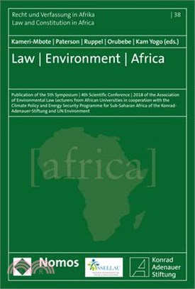 Law - Environment - Africa ― Publication of the 5th Symposium u 4th Scientific Conference u 2018 of the Association of Environmental Law Lecturers from African Universities in coo