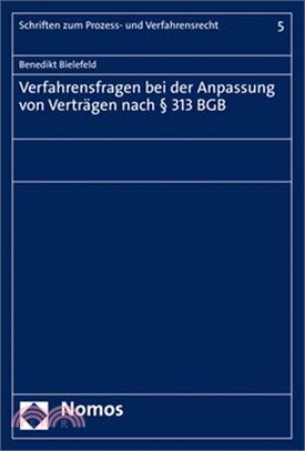 Verfahrensfragen Bei Der Anpassung Von Vertragen Nach 313 Bgb