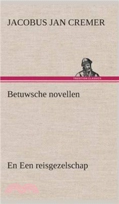 Betuwsche Novellen, En Een Reisgezelschap