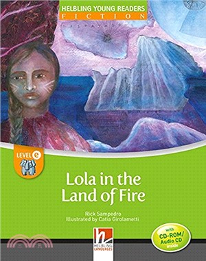 Lola in the Land of Fire, mit 1 CD-ROM/Audio-CD