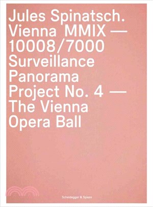 Jules Spinatsch ― Vienna MMix-10008/7000: Surveillance Panorama Project No. 4 - The Vienna Opera Ball