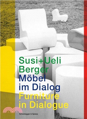 Susi and Ueli Berger : Furniture in Dialogue