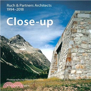 Close-Up―Ruch & Partner Architects 1994–2018