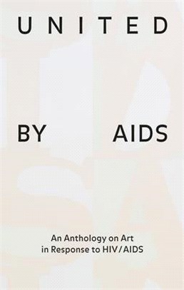 United by AIDS ― An Anthology on Art in Response to HIV/AIDS