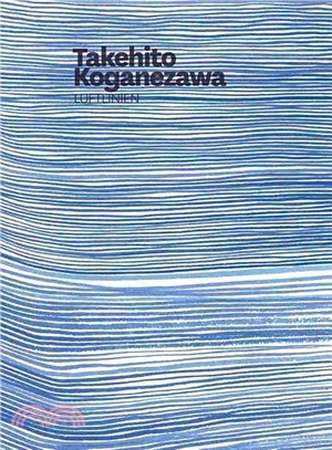 Takehito Koganezawa—Luftlinien