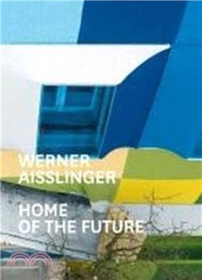 Werner Aisslinger：Home of the Future
