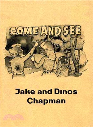 Jake & Dinos Chapman ― Come and See