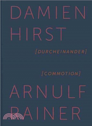 Damien Hirst & Arnulf Rainer ― Commotion