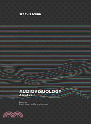 Audiovisuology ― A Reader