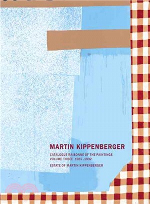 Martin Kippenberger ― Catalogue Raisonne of the Paintings 1987-1992