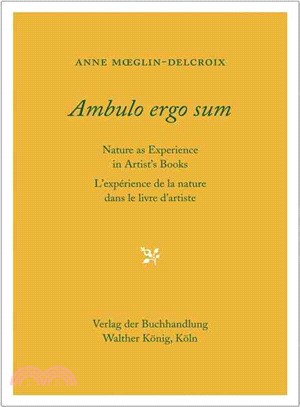 Ambulo Ergo Sum ― Nature As Experience in Artist's Books