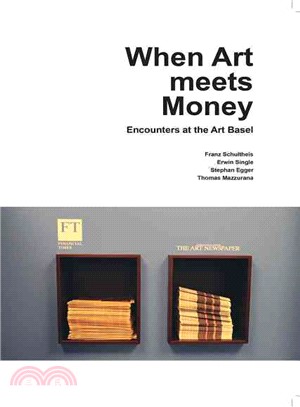 When Art Meets Money ― Encounters at the Art Basel