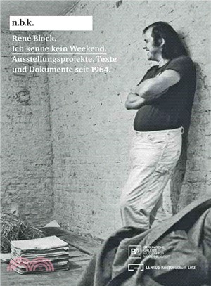 Ich Kenne Kein Weekend ― Schriften Und Dokumente Seit 1964