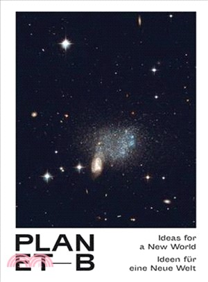 Planet B ― Ideas for a New World