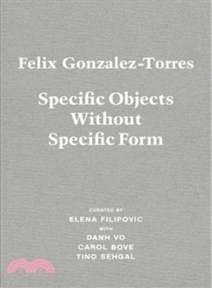 Felix Gonzalez-torres ― Specific Objects Without Specific Form