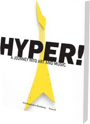 Hyper! ― A Journey into Art and Music; Cat. Deichtorhallen Hamburg