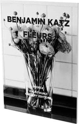 Benjamin Katz: Fleurs: Exhibition Catalogue Knust Kunz Gallery Edition